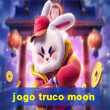 jogo truco moon